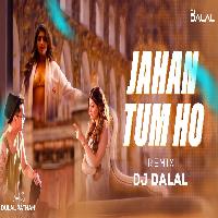 Jahaan Tum Ho Vs Dheere Dheere Yo Yo Honey Singh Tropical Remix Dj Dalal Mashup 2022 By Yo Yo Honey Singh,Shrey Singhal Poster